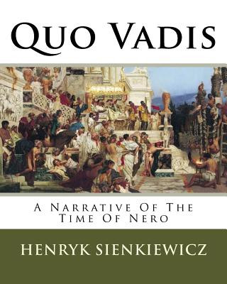 Könyv Quo Vadis: A Narrative Of The Time Of Nero MR Henryk Sienkiewicz