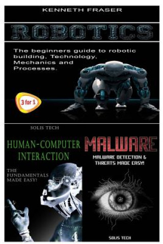 Book Robotics + Human-Computer Interaction + Malware Kenneth Fraser