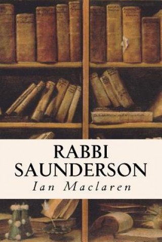 Libro Rabbi Saunderson Ian MacLaren