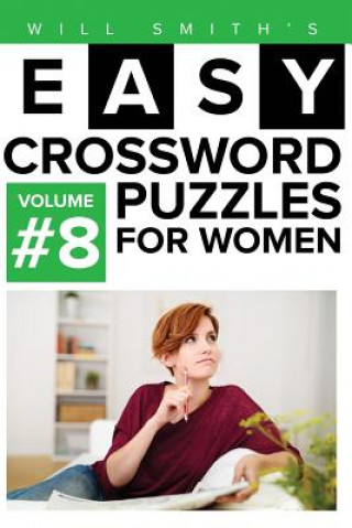Könyv Will Smith Easy Crossword Puzzles For Women - Volume 8 Will Smith