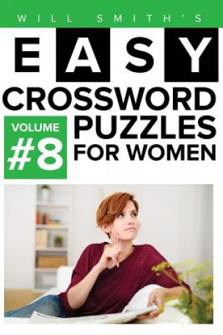 Kniha Will Smith Easy Crossword Puzzles For Women - Volume 8 Will Smith