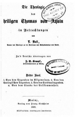 Carte Die Theologie des heiligen Thomas von Aquin Louis Bail
