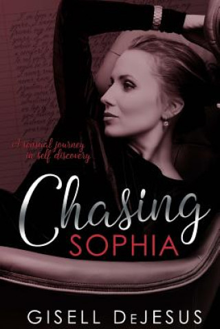 Kniha Chasing Sophia Gisell DeJesus