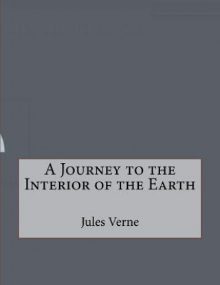 Knjiga A Journey to the Interior of the Earth Jules Verne