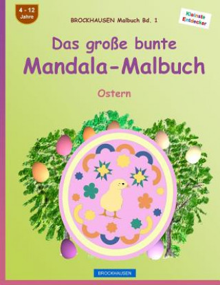 Kniha BROCKHAUSEN Malbuch Bd. 1 - Das große bunte Mandala-Malbuch: Ostern Dortje Golldack