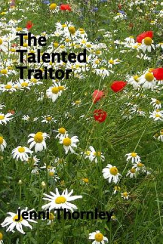 Knjiga The Talented Traitor Jenni Thornley