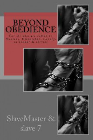 Knjiga Beyond Obedience Slavemaster