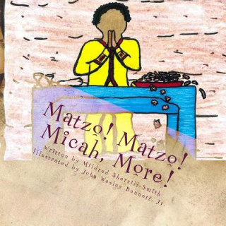 Carte Matzo! Matzo! Micah, More! Mildred Sherrill-Smith