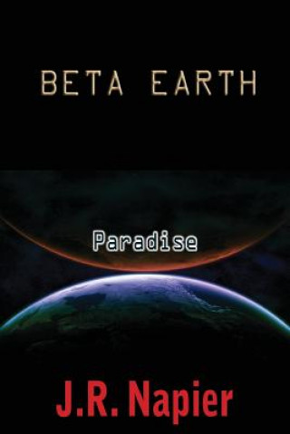 Kniha Beta Earth: Paradise Jerry R Napier