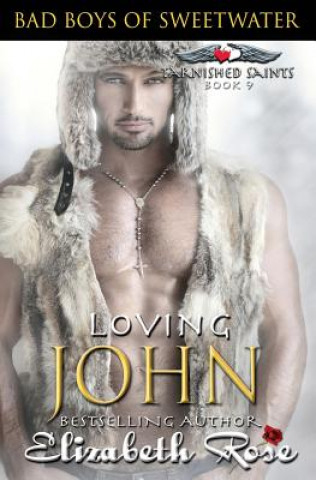 Knjiga Loving John Elizabeth Rose