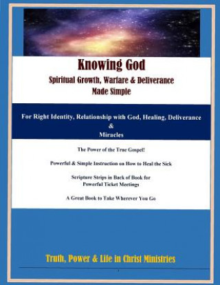 Kniha Knowing God, Spiritual Growth, Warfare & Deliverance - Made Simple: Large Print Color Version Brent Runyan