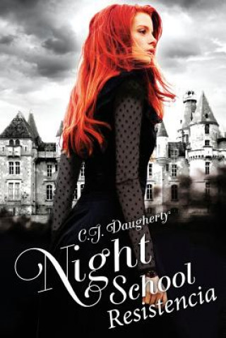 Kniha Night School Resistencia Cj Daugherty