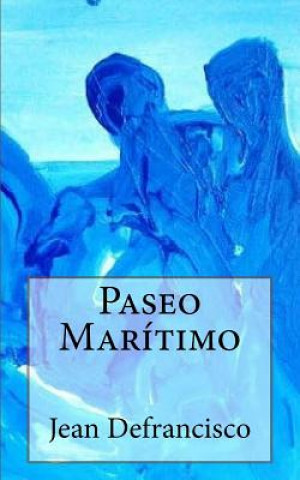 Knjiga Paseo Maritimo J Jean Defrancisco