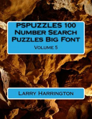 Kniha PSPUZZLES 100 Number Search Puzzles Big Font Volume 5 Larry Harrington