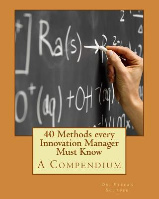 Kniha 40 Methods every Innovation Manager Must Know Dr Stefan Schaper