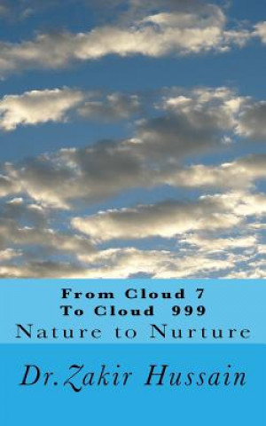 Knjiga From Cloud 7 To Cloud 999: Life eventualities explained Dr Zakir Hussain