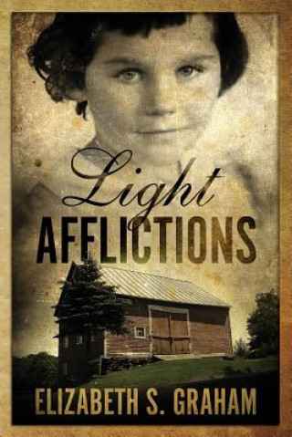 Kniha Light Afflictions Elizabeth S Graham