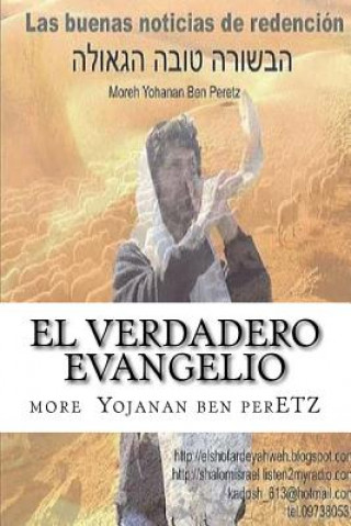 Carte EL Verdadero Evangelio: Id por las ovejas perdidas M More Yojanan Ben Peretz P