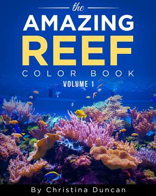 Kniha Aquarium Depot - The Amazing Reef Coloring Book Volume 1 Christina Duncan