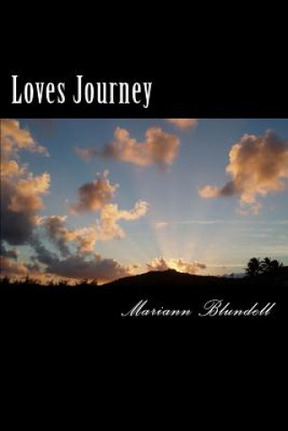 Knjiga Loves Journey Mariann Blundell