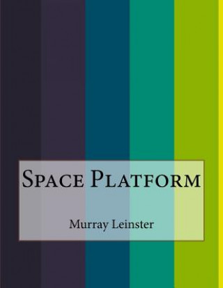 Knjiga Space Platform Murray Leinster