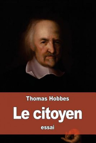 Kniha Le citoyen: ou les fondements de la politique Thomas Hobbes
