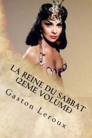 Libro La Reine du Sabbat (2eme Volume) Gaston LeRoux