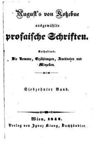 Könyv August von Kotzebues ausgewaehlte prosaische Schriften August Von Kotzebue