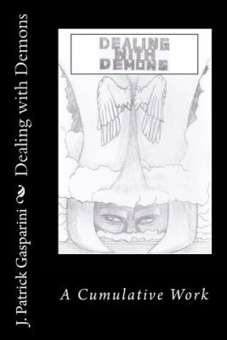 Knjiga Dealing with Demons J Patrick Gasparini