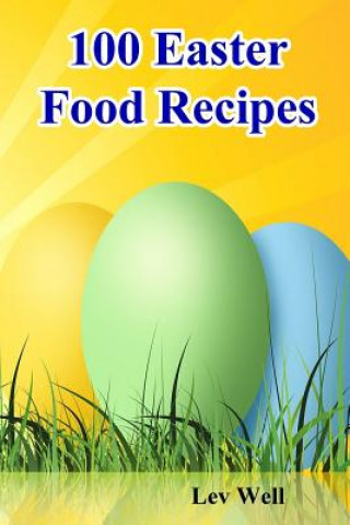 Kniha 100 Easter Food Recipes Lev Well