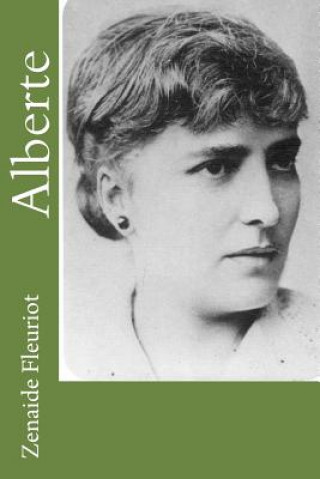 Buch Alberte Mme Zenaide Fleuriot