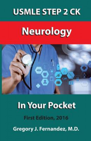 Könyv USMLE STEP 2 CK Neurology In Your Pocket: Neurology Gregory Fernandez M D