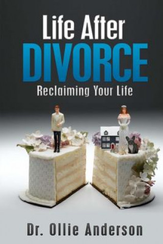 Kniha Life After Divorce: Reclaiming Your Life Dr Ollie Anderson