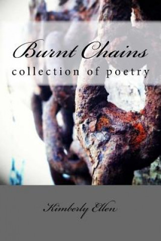 Kniha Burnt Chains Kimberly Ellen