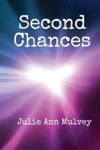 Knjiga Second Chances Julie Ann Mulvey