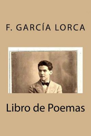 Könyv Libro de Poemas de García Lorca Federico García Lorca
