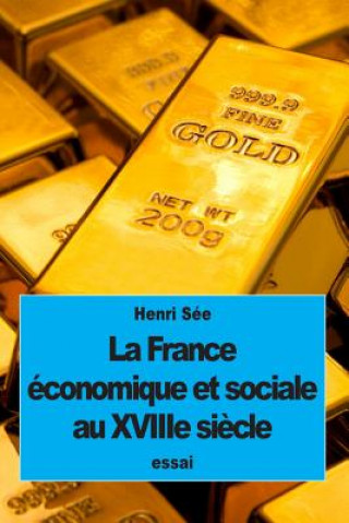 Książka La France économique et sociale au XVIIIe si?cle Henri See