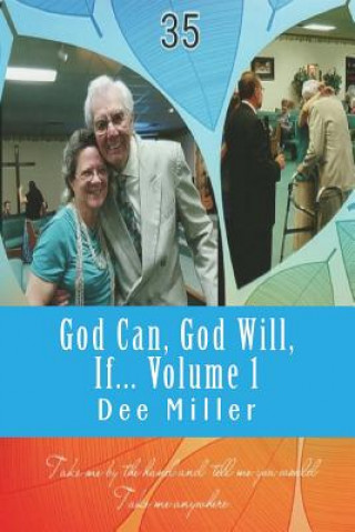 Kniha God Can, God Will, If Dee Miller