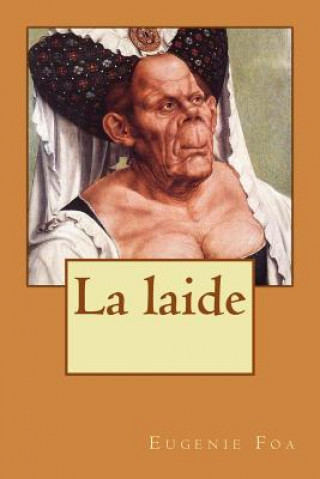 Книга La laide Mme Eugenie Foa