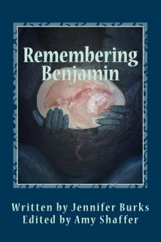 Knjiga Remembering Benjamin Jennifer Burks