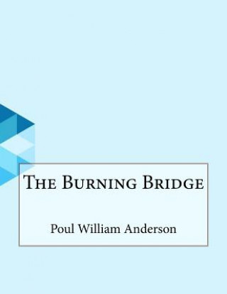 Libro The Burning Bridge Poul William Anderson