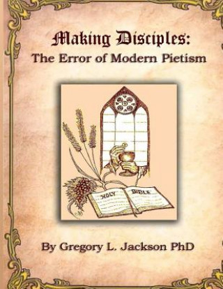 Knjiga Making Disciples Gregory L Jackson Phd