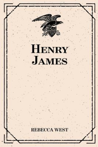 Kniha Henry James Rebecca West