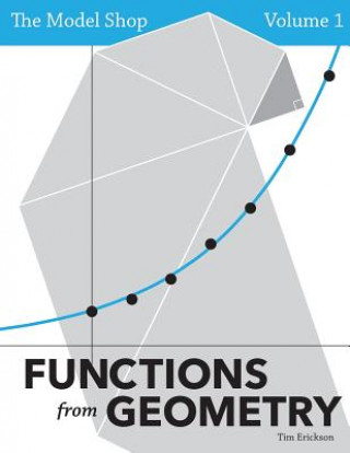 Buch The Model Shop, Volume 1: Functions from Geometry Tim Erickson