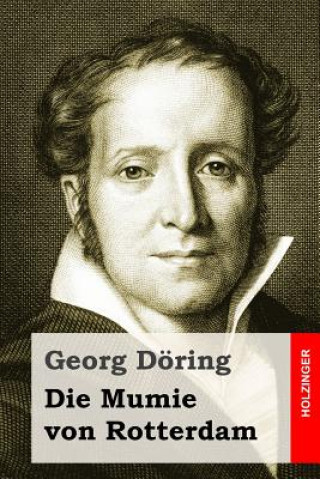 Buch Die Mumie von Rotterdam Georg Doring