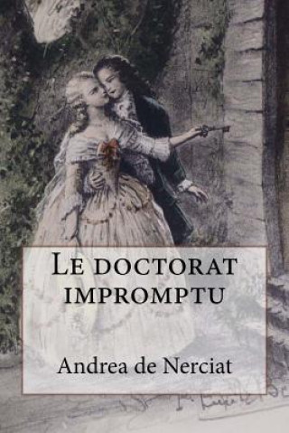 Kniha Le doctorat impromptu M Andrea De Nerciat