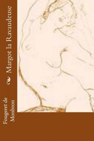 Livro Margot la Ravaudeuse Fougeret De Monbron
