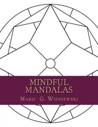 Kniha Mindful Mandalas Marsi G Wisniewski