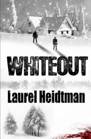 Knjiga Whiteout Laurel Heidtman