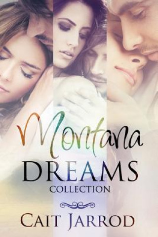 Kniha Montana Dreams Collection Cait Jarrod